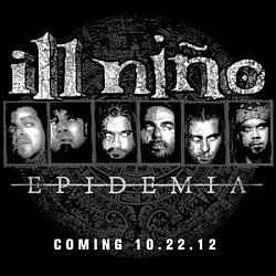 ILL NIÑO: Neues Album “Epidemia” kommt im Oktober! | Metal 4